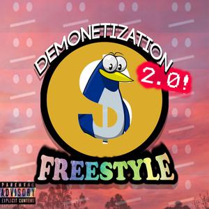 Demonetization 2.0 (feat. Iam3am) [Freestyle]