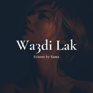 Wa3di Lak