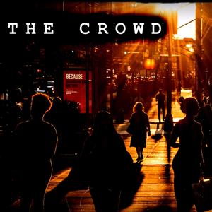 The Crowd