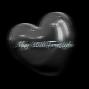 May 30th.Freestyle