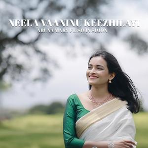 Neela Vaaninu Keezhilayi (feat. Aruna Mary George)