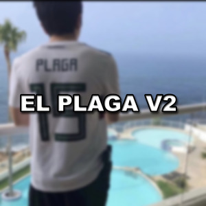 El Plaga V2
