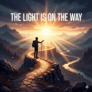 The Light Is on the Way