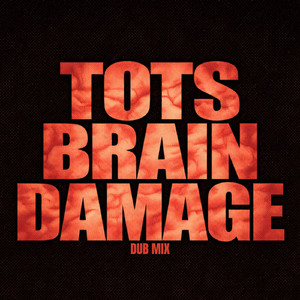 Brain Damage (Dub Mix)