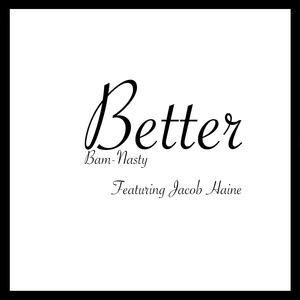 Better (feat. Jacob Haine)