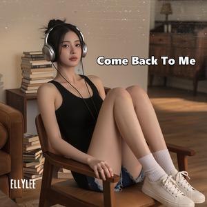 Come Back To Me (English-origin)