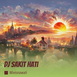 Dj Sakit Hati (Remix)