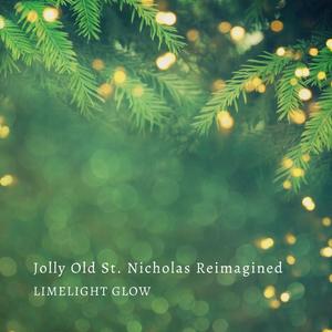 Jolly Old St. Nicholas Reimagined