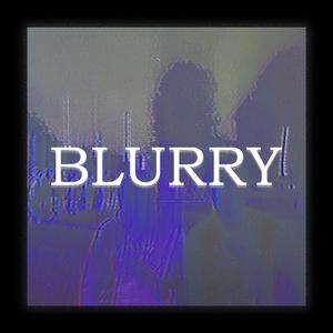 Blurry