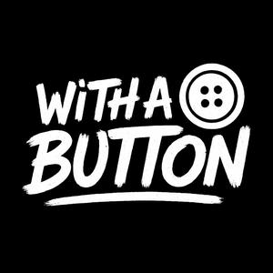 WITH A BUTTON (feat. BIGMGTB)