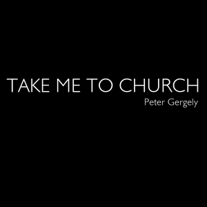 Take Me To Church