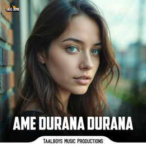Ame Durana Durana