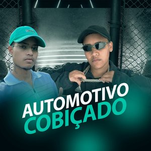 Automotivo Cobiçado
