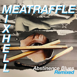 Abstinence Blues (Mixhell Remix Instrumental)