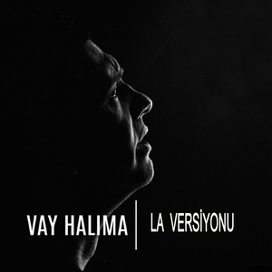 Vay Halıma (La Versiyonu)