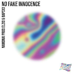 no fake innocence