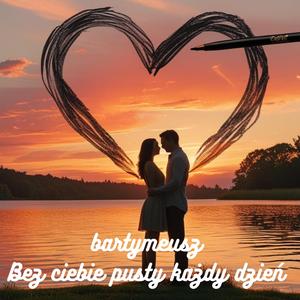 Bez Ciebie pusty każdy dzień