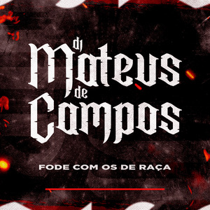 Fode Com os de Raça