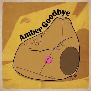 Amber Goodbye