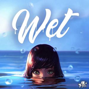 Wet