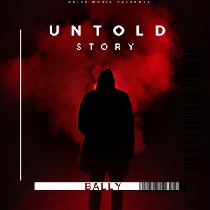 Untold Story Bally