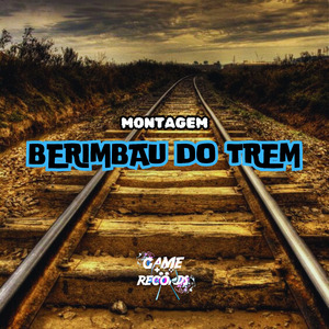 Montagem Berimbau do Trem