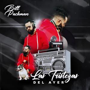 Las Triztezas de ayer
