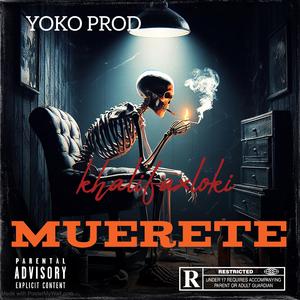 MUERETE (feat. LOKI LA PELCO & Khalifa)