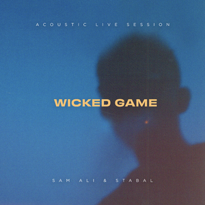 Wicked Game (Acoustic Live Session)