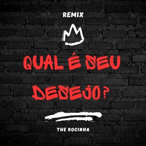 Qual é seu desejo? (Remix)