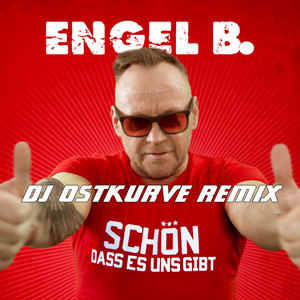 Schön dass es uns gibt (DJ Ostkurve Remix Edit)