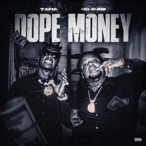 Dope money (feat. Tafia)