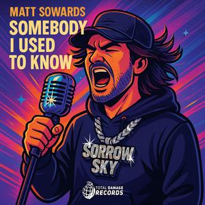 Somebody I Used To Know