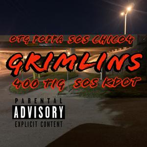 Grimlins (feat. SOS CHICO4, SOS KDOT & 400 Tig)