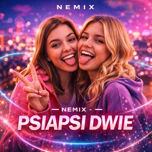 NEMIX-PSIAPSI DWIE