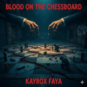 Blood on the Chessboard