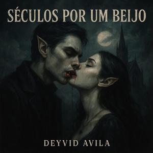 Séculos por um Beijo