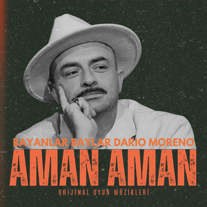 Bayanlar Baylar Dario Moreno: Aman Aman (Orijinal Oyun Müzikleri)