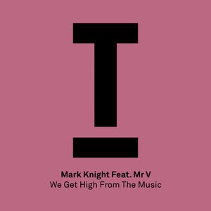 We Get High From The Music (Original Mix)