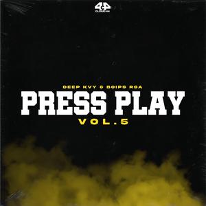 Press Play, Vol. 5 (Mixed & Compiled By Deep Kvy & Boips Rsa) (feat. Boips)