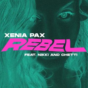 Rebel (feat. Nikki & Chetti)