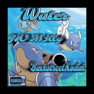 Water (feat. BackstreetKodak)