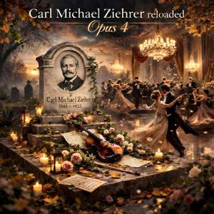 Carl Michael Ziehrer reloaded Opus 4