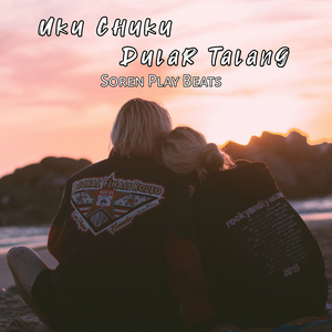 Uku Chuku Dular Talang