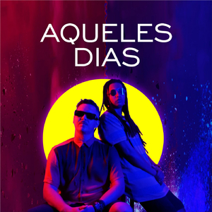 Aqueles Dias (feat. Thatha)