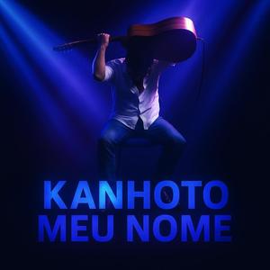 Kanhoto meu Nome