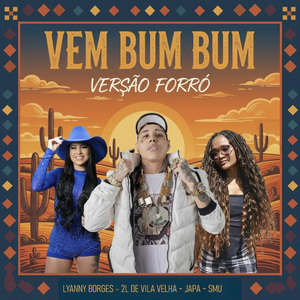 Vem Bum Bum (Versão Forró)