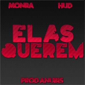 Elas Querem (feat. Hud)
