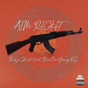 Aim Right (feat. Rio Da Yung OG)