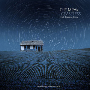 Ceaseless (Bastardo Remix)